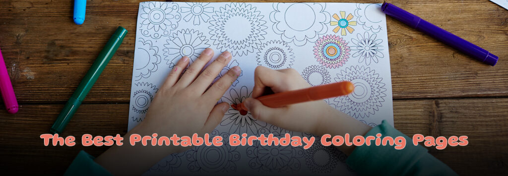 The Best Printable Birthday Coloring Pages
