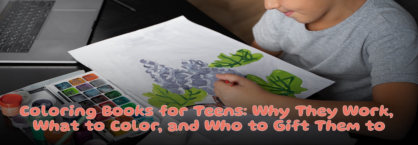 Read more about the article Coloring Books for Teens: Why They Work, What to Color, and Who to Gift Them To